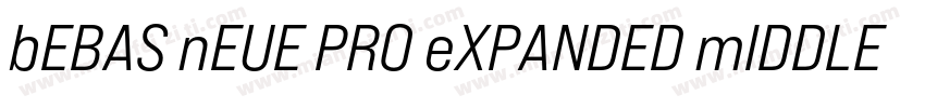 bEBAS nEUE PRO eXPANDED mIDDLE字体转换